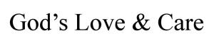 God's love & care clearly seen